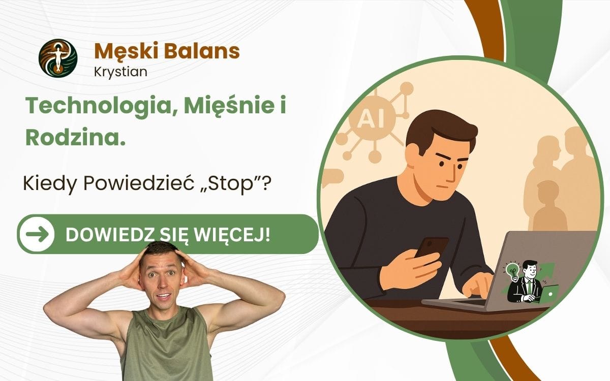 Technologia, Mięśnie i Rodzina.